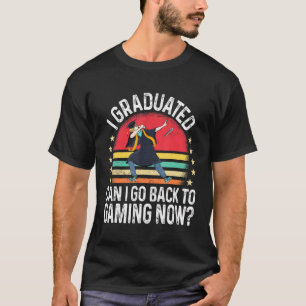 I Graduated Can I Go Back To Gaming Now Dabbing Gr T-Shirt