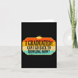 I Graduated Card
