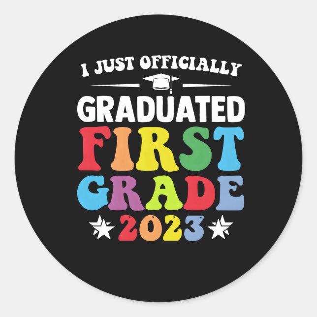 I Graduated First Grade Graduation Class Of 23 Classic Round Sticker (Front)