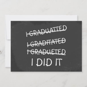 I Graduated Funny Misspelling Humour Chalkboard Invitation