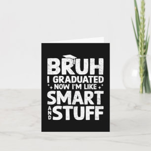 I Graduated Last Day Of School Graduation Boy Him  Card