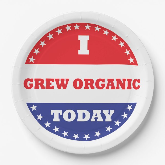 I Grew Organic Today Paper Plate (Front)
