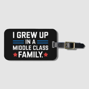 I Grew Up In A Middle Class Family Kamala Harris  Luggage Tag