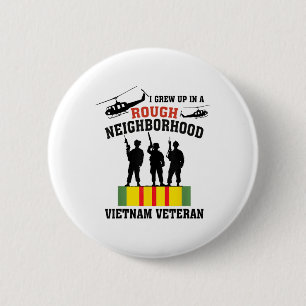 I Grew Up In A Rough Neighbourhood Proud Us Vietna 6 Cm Round Badge
