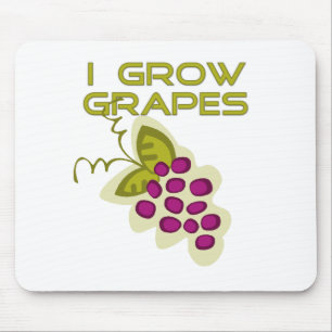 I Grow Grapes Tshirts and Gifts Mouse Mat