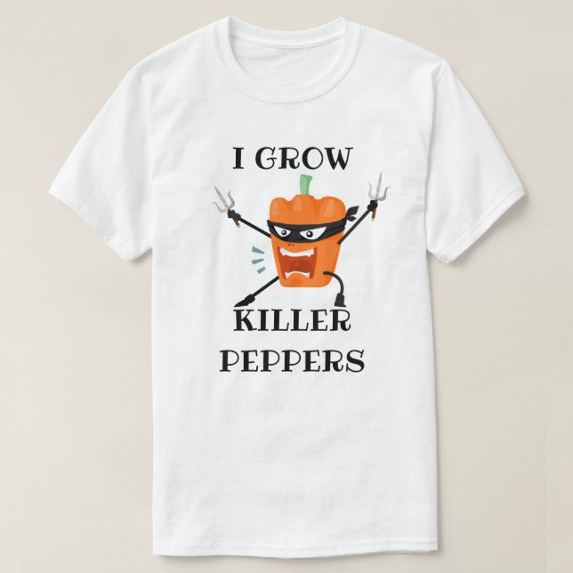 I Grow Killer Peppers T-Shirt (Design Front)