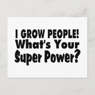I Grow People. What's Your Super Power Postcard