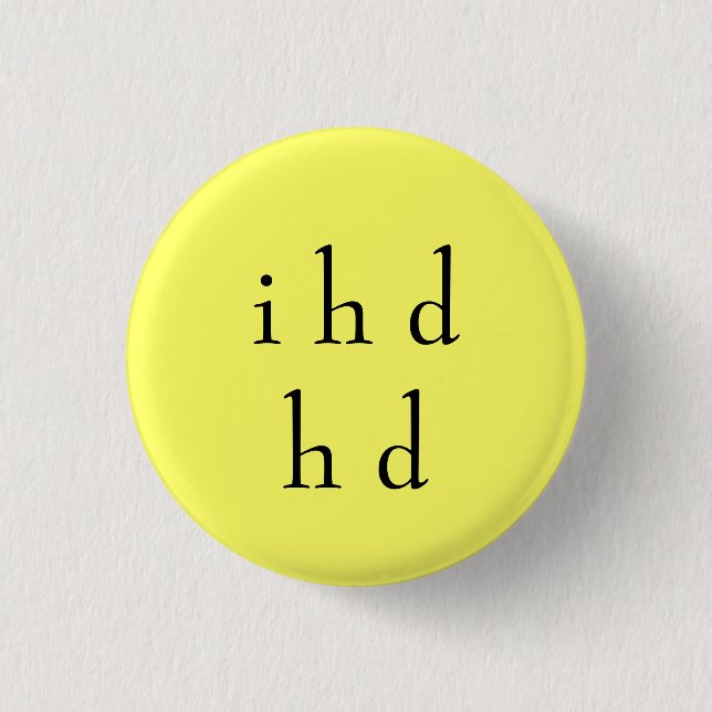 i h dh d 3 cm round badge (Front)