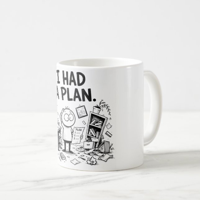 I Had a Plan Funny Mug (Front Right)