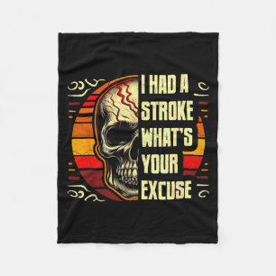 I Had A Stroke Whats Your Excuse Vintage Skull Hal Fleece Blanket