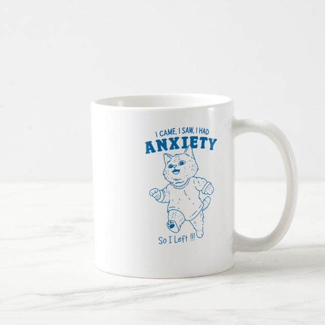 I Had Anxiety Sticker  Coffee Mug (Right)