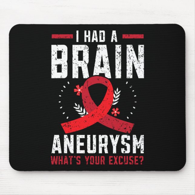 I Had Brain Aneurysm Medical Condition Aneurysm Aw Mouse Mat (Front)