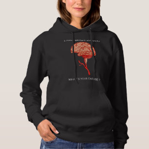 I Had Brain Surgery Excuse Brain Surgery Survivor Hoodie