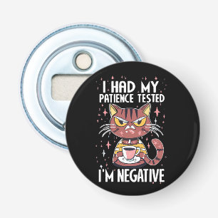 I had my Patience test! Bottle Opener