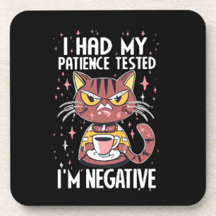 I had my Patience test! Coaster
