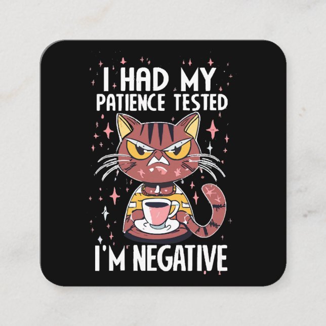 I had my Patience test! Square Business Card (Front)