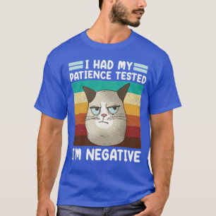 I Had My Patience Tested Im Negative Cat Funny sar T-Shirt