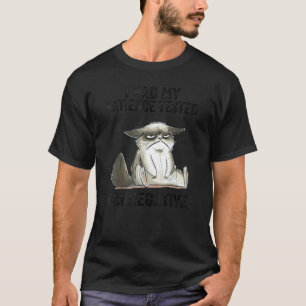 I Had My Patience Tested I'm Negative Cat sarcasm T-Shirt