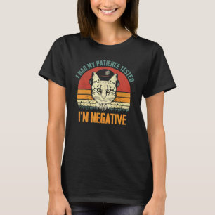 I Had My Patience Tested I'm Negative Cat Vintage T-Shirt