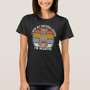 I Had My Patience Tested I'm Negative Funny Dog Sa T-Shirt
