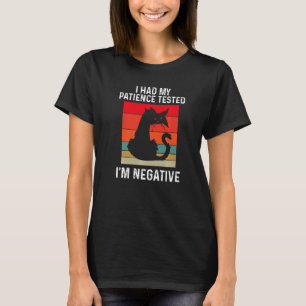 I Had My Patience Tested I'm Negative Retro Cat T-Shirt