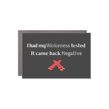 I Had My Wokeness Tested, It Came Back Negative T-