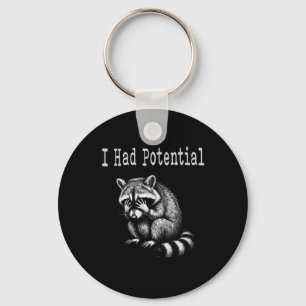 I Had Potential Funny Racoon Saying For Mum Dad Key Ring