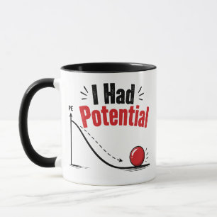 I Had Potential Physics Humour Mug