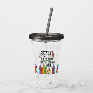 I Had to Finish my Dustin Stevens Book Acrylic Tumbler