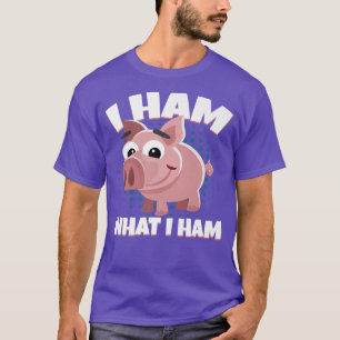 I Ham What I Ham Pork Pig Meat Delicious Ham Premi T-Shirt