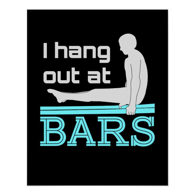 I Hang Out at Bars Mens Gymnastics Boy Gymnast Poster (Front)