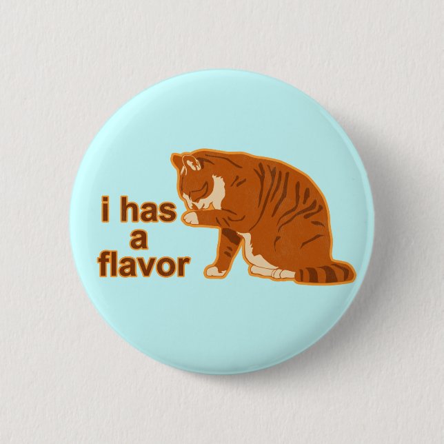 I has a flavour, LOL CAT 6 Cm Round Badge (Front)