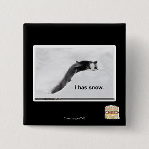 I has snow. 15 cm square badge