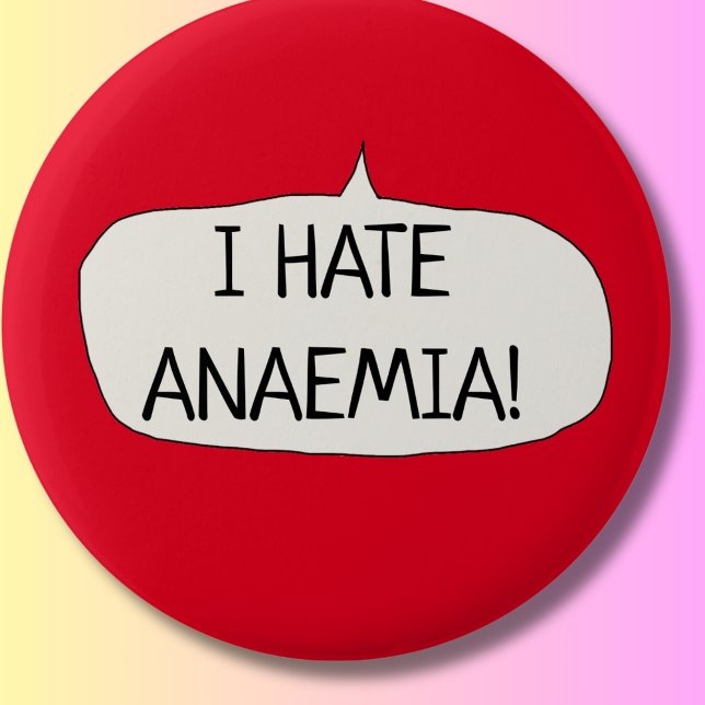 I hate anaemia anemic pin (Creator Uploaded)