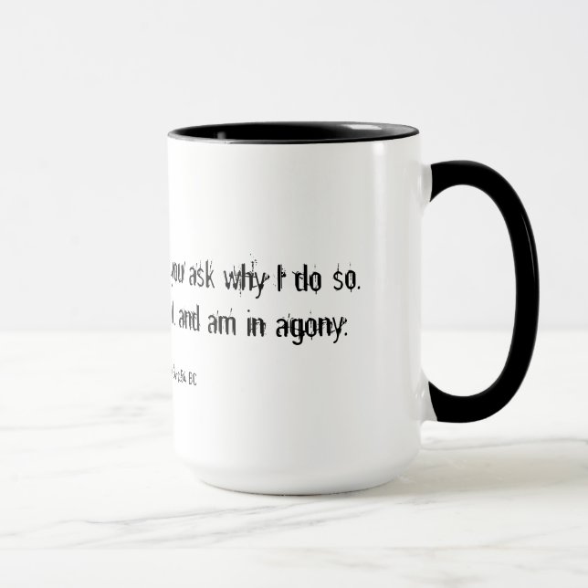 I hate and I love quote Mug (Right)