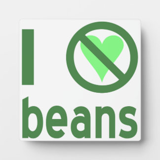 I Hate Beans Green Text Plaque
