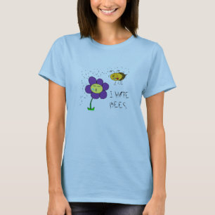 I HATE BEES T-Shirt