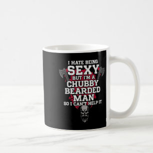 I Hate Being Y But I'm A Chubby Bearded Man Skull  Coffee Mug