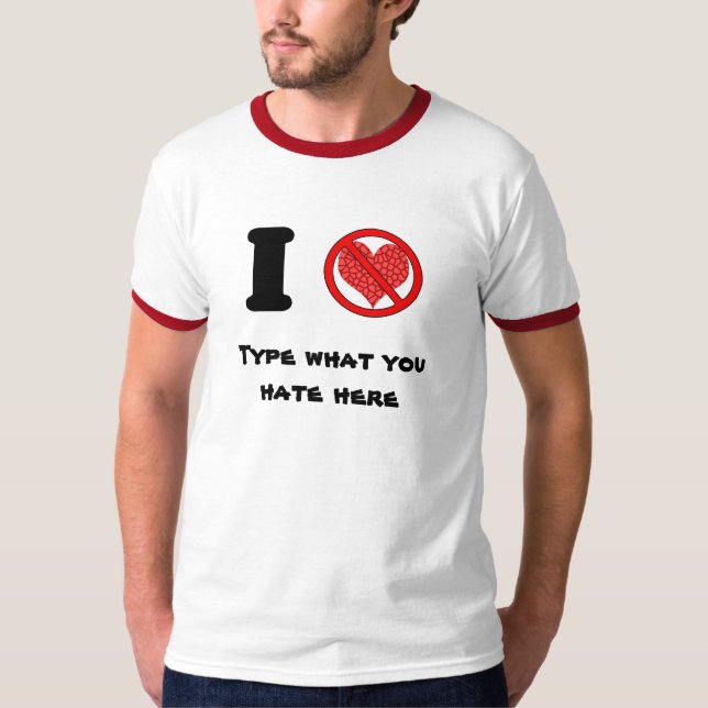 I Hate Blank T-Shirt (Front)