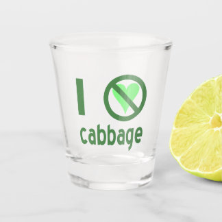 I Hate Cabbage Green Text Shot Glass