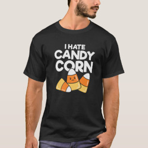 I Hate Candy Corn Cute Kawaii Funny Kids Adults Ha T-Shirt