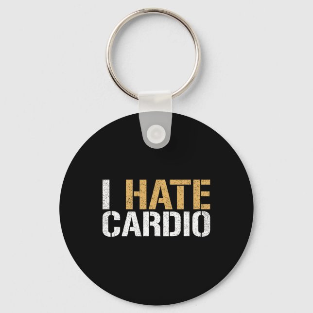 I Hate Cardio Funny Fitness Weightlifting Bodybuil Key Ring (Front)
