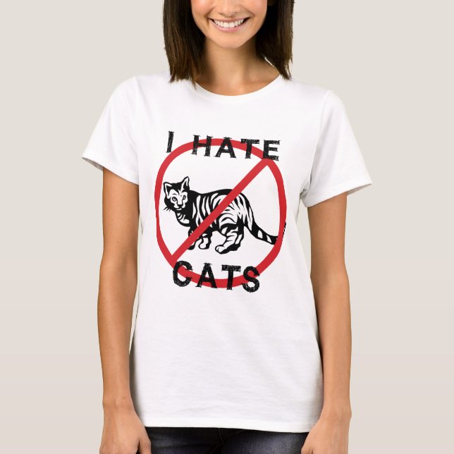 I Hate Cats T-Shirt (Front)