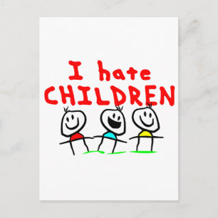 I hate children! postcard