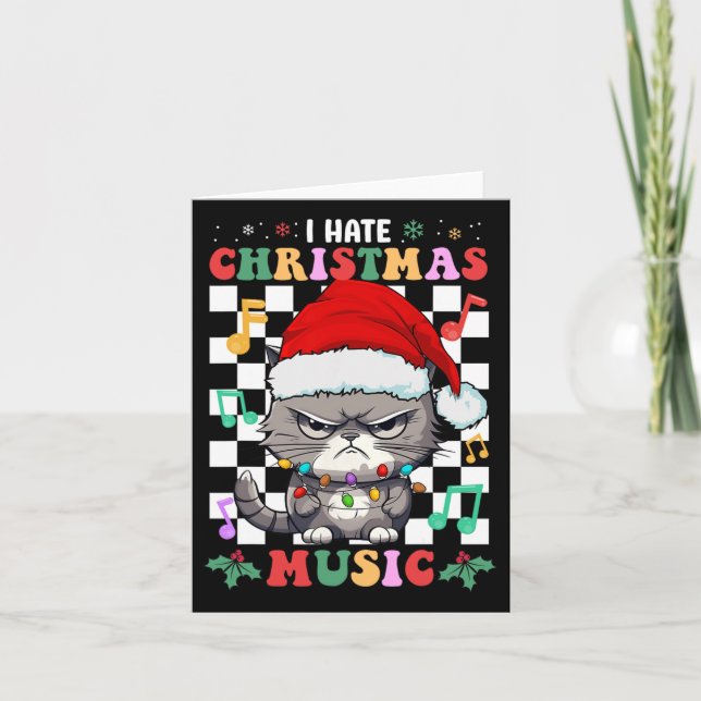 I Hate Christmas Music Xmas Hater  Card (Front)