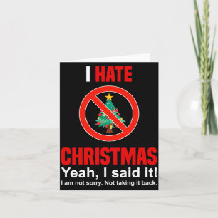 I Hate Christmas Shirt Don't Like Christmas Anti C Card