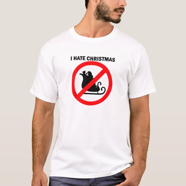 I hate Christmas T-Shirt (Front)