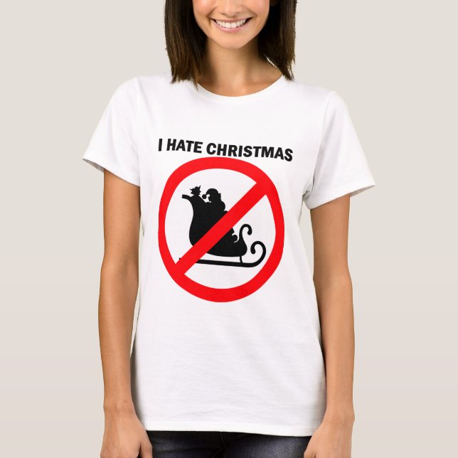 I hate Christmas T-Shirt (Front)