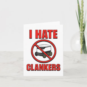 I Hate Clankers Funny For Men Women _1  Card