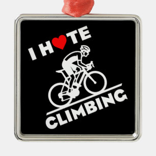 I Hate Climbing Cycling Metal Tree Decoration